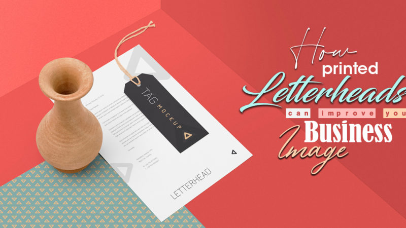 How Printed Letterheads Can Improve Your Business Image
